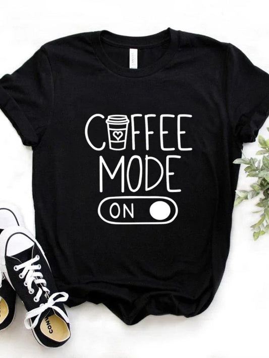 Coffee Mode On Women's T-Shirt